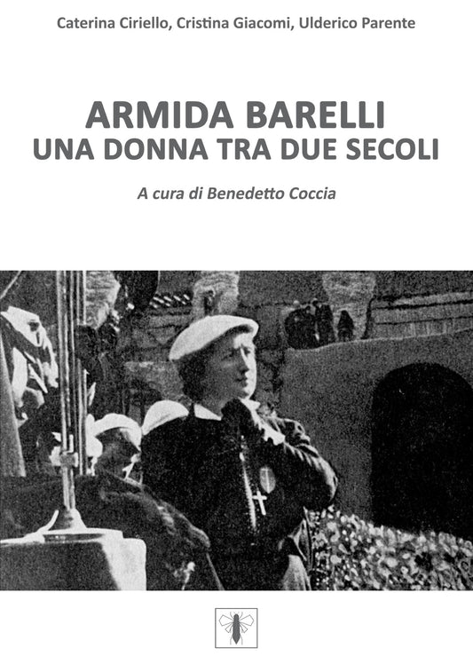 Armida Barelli. Una donna tra due secoli