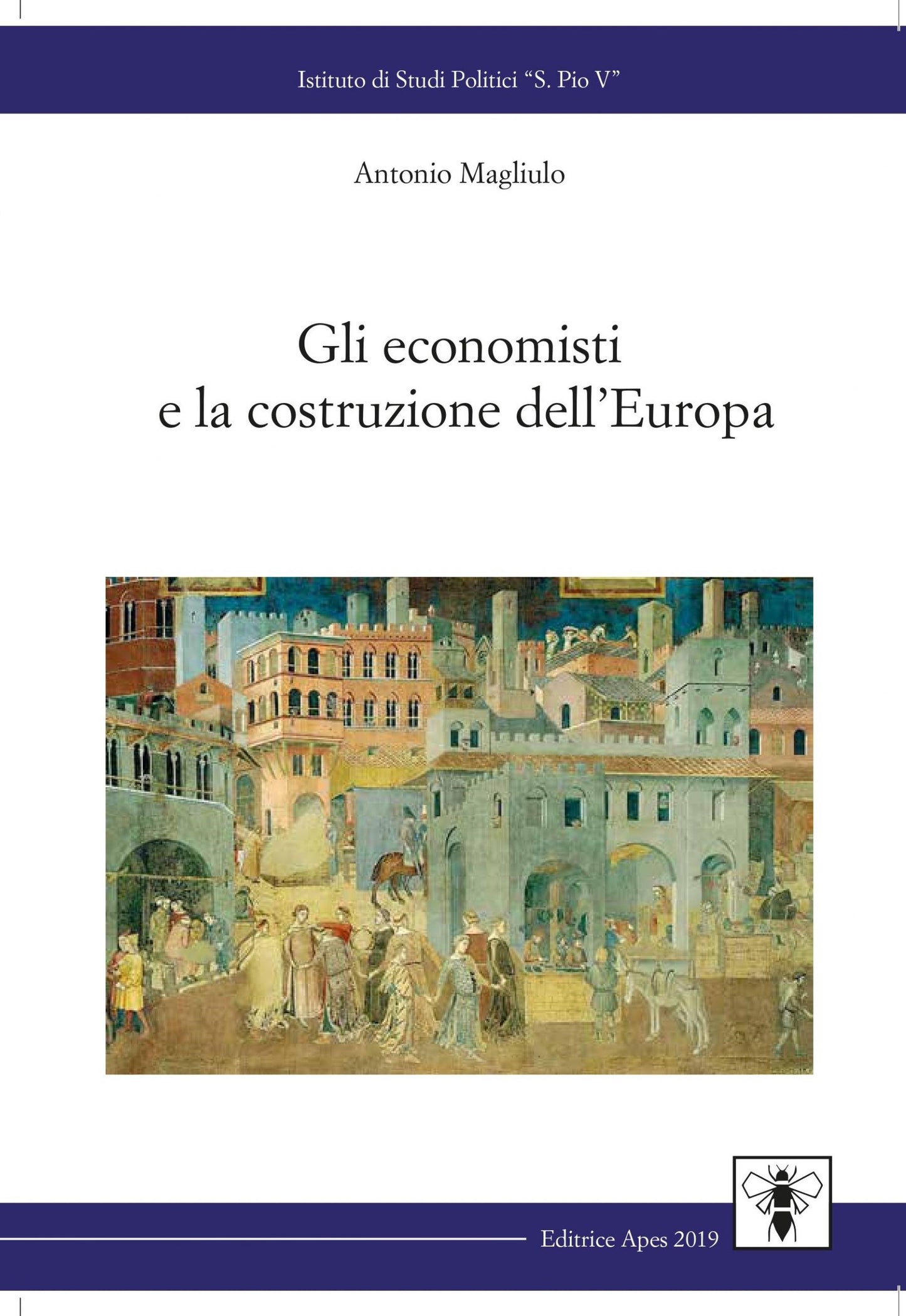 Gli economisti e la costruzione dell'Europa