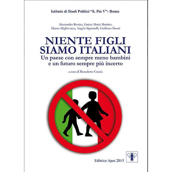 Niente figli siamo italiani. Un paese con sempre meno bambini e un futuro sempre più incerto