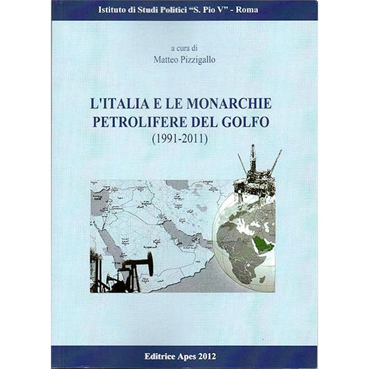 L'Italia e le Monarchie Petrolifere del Golfo